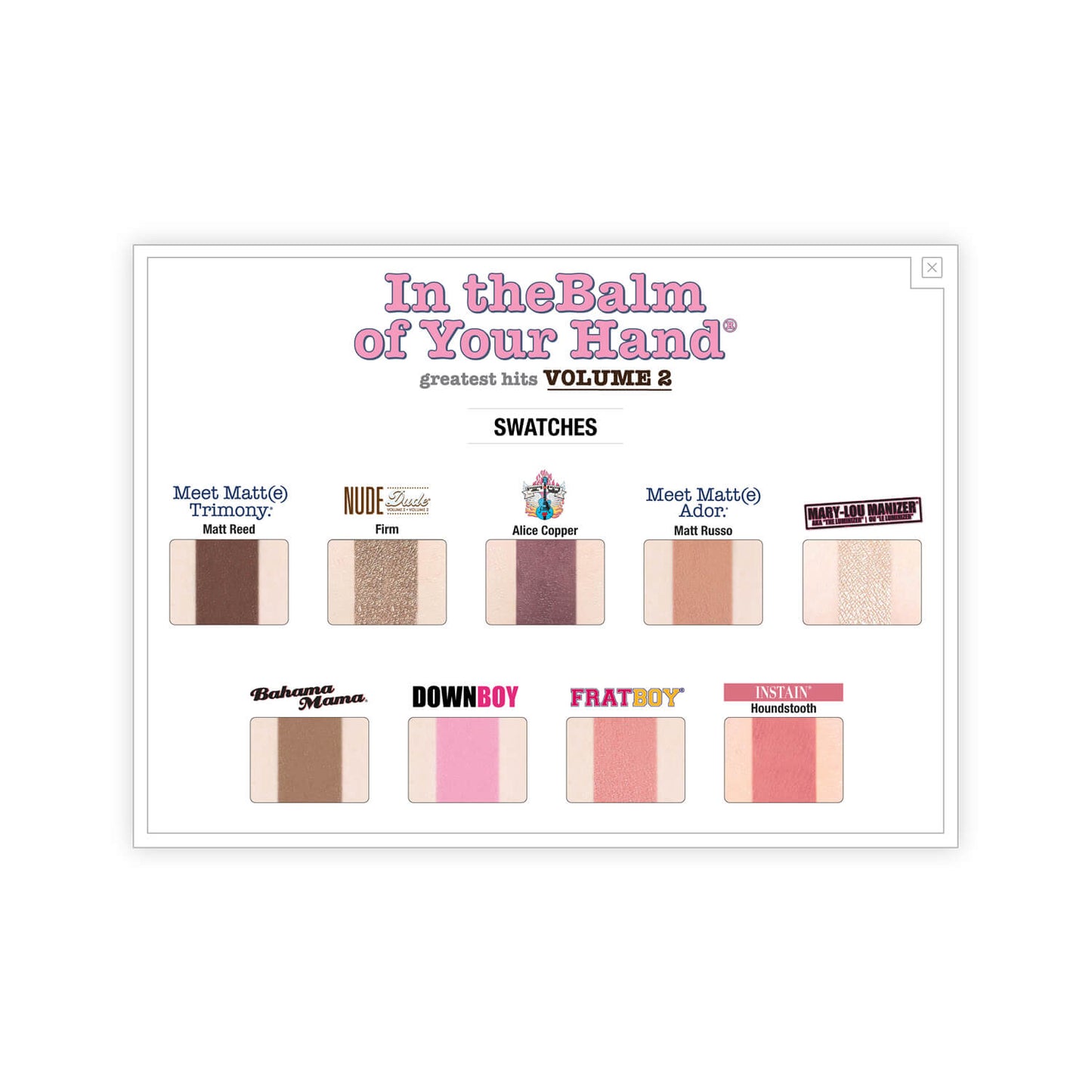 theBalm In theBalm of Your Hand Greatest Hits Volume 2 Palette Swatches